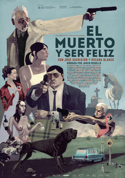 El muerto y ser feliz portada pelicula Javier Rebollo 2012