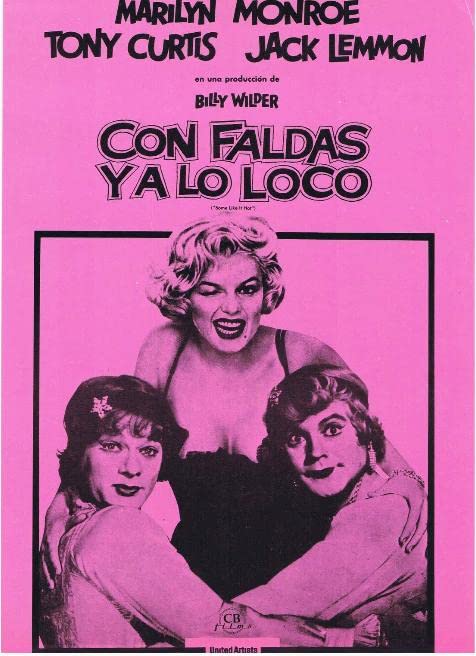 Con faldas y a lo loco, Some like it hot cartel en español